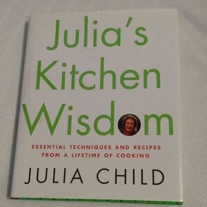 Julia's Kitchen Wisdom Cookbook